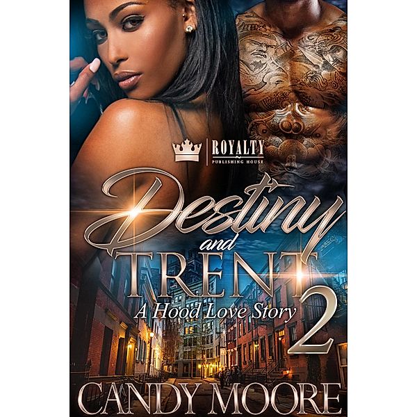 Destiny & Trent: 2 Destiny & Trent 2, Candy Moore