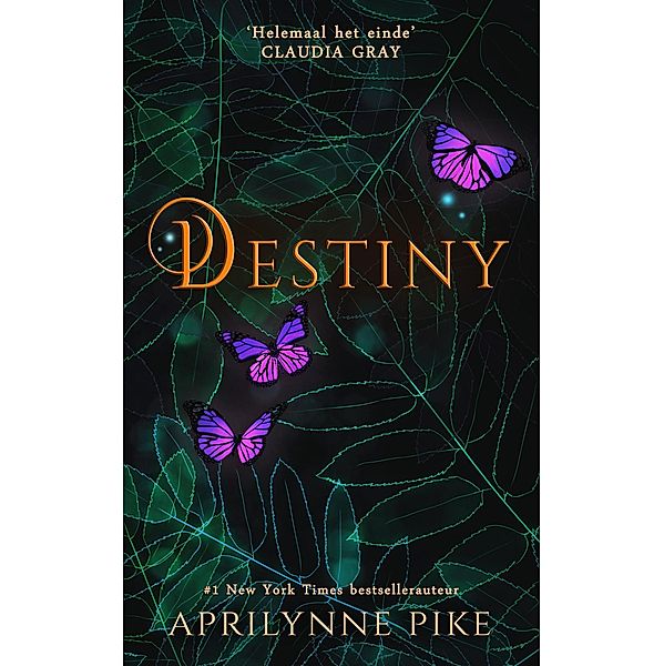 Destiny (Wings-serie, #4) / Wings-serie, Aprilynne Pike
