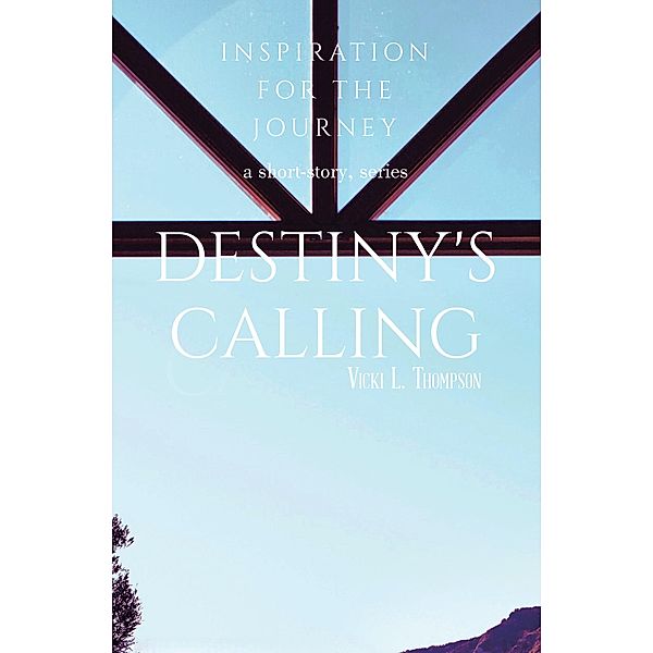 Destiny's Calling, Vicki L. Thompson
