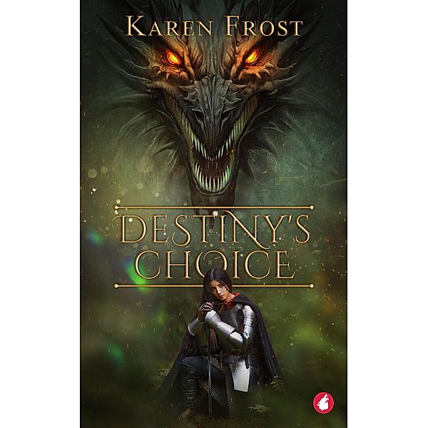 Destiny's Choice / Destiny and Darkness series Bd.3, Karen Frost