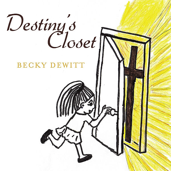 Destiny's Closet, Becky DeWitt