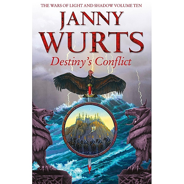 Destiny's Conflict: Book Two of Sword of the Canon / The Wars of Light and Shadow Bd.10, Janny Wurts