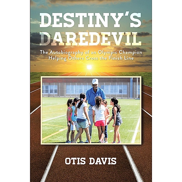 Destiny's Daredevil, Otis Davis