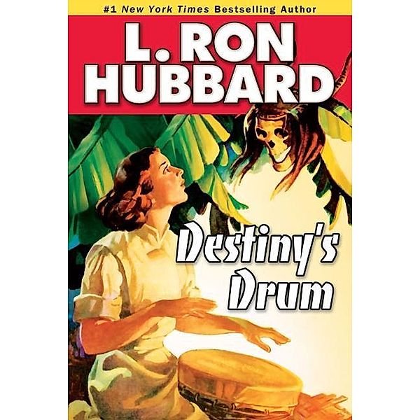 Destiny's Drum / Action Adventure Short Stories Collection, L. Ron Hubbard