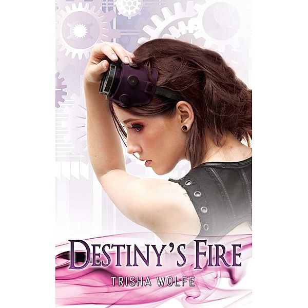 Destiny's Fire, Trisha Wolfe