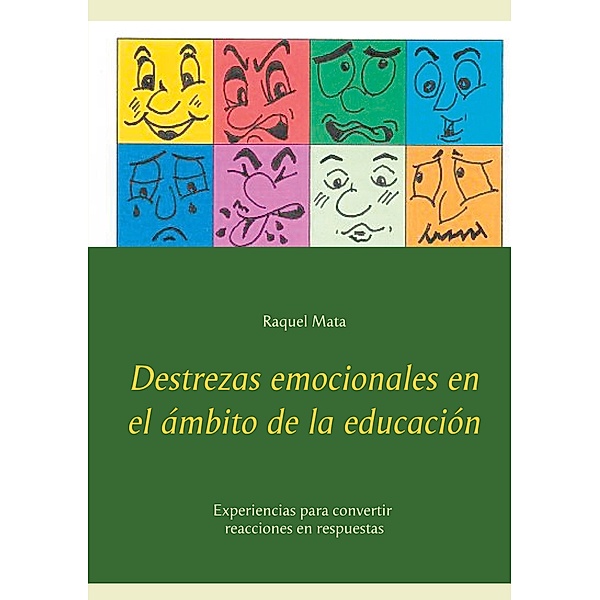 Destrezas emocionales en el ámbito de la educación, Raquel Mata