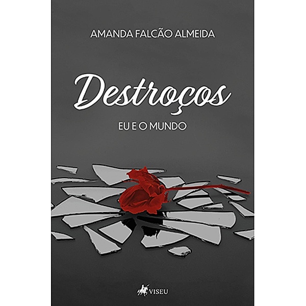 Destroc¸os, Amanda Falcão Almeida
