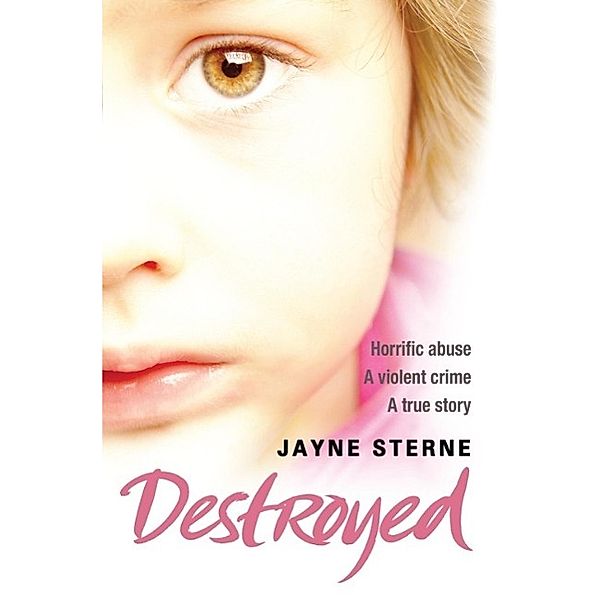 Destroyed, Jayne Sterne