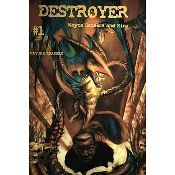 Destroyer: 1 Destroyer, Fernando Kiro Campos, Wayne Sanders