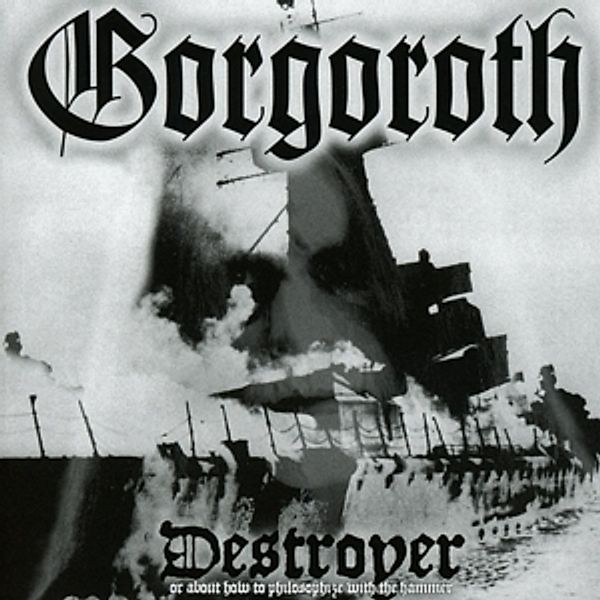 Destroyer, Gorgoroth