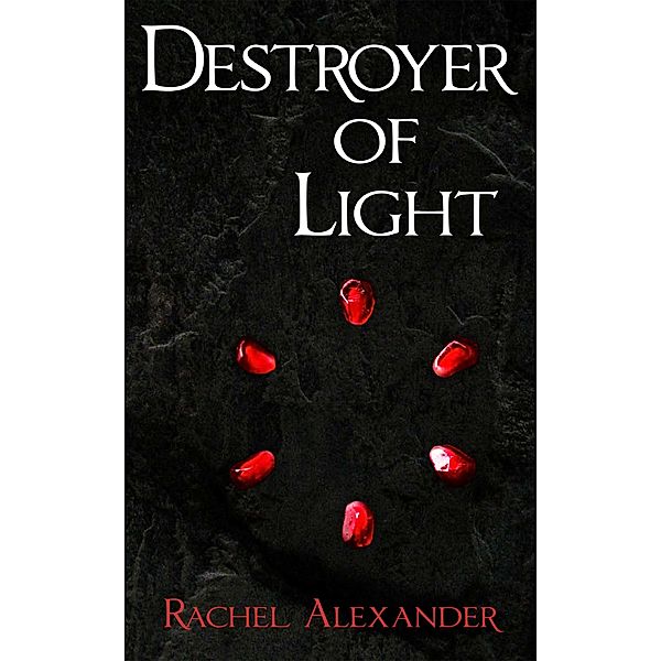 Destroyer of Light, Rachel Alexander