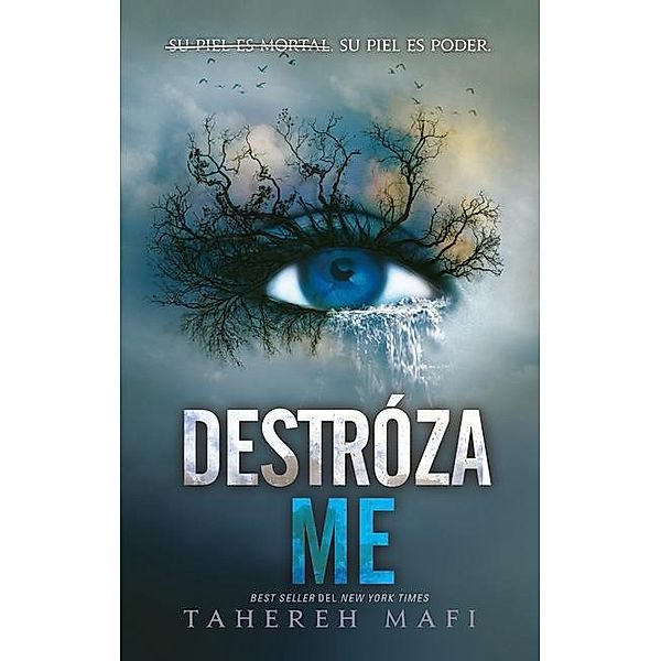 Destrozame, Tahereh Mafi