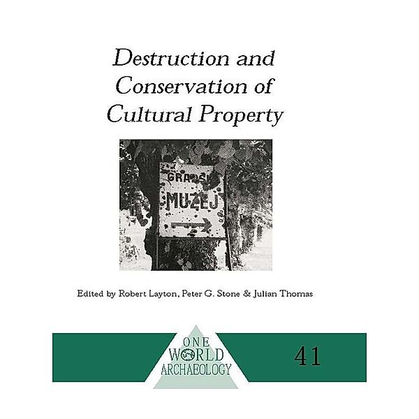 Destruction and Conservation of Cultural Property