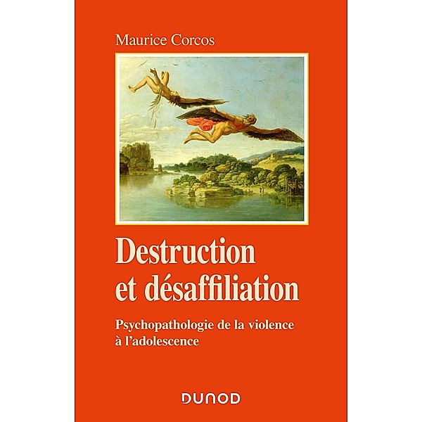 Destruction et désaffiliation / Psychismes, Maurice Corcos