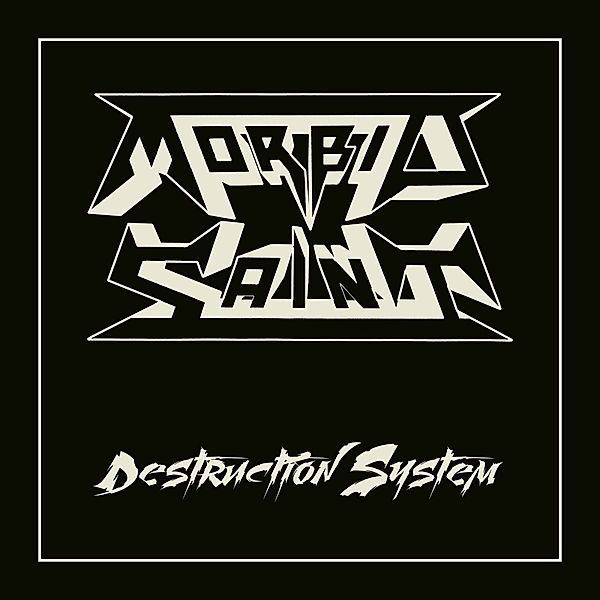 Destruction System (Slipcase), Morbid Saint