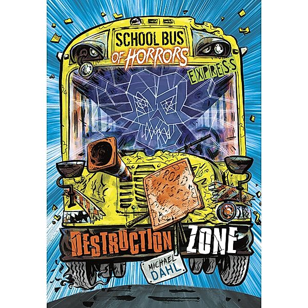Destruction Zone - Express Edition / Raintree Publishers, Michael Dahl