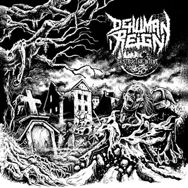 Destructive Intent (Black Vinyl), Dehuman Reign