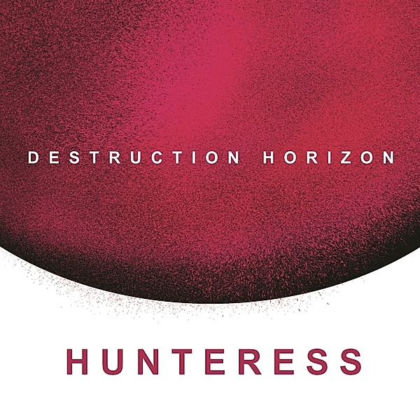 Destructuon Horizon, Hunteress