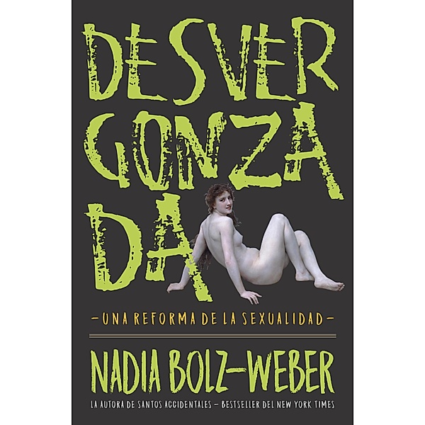 Desvergonzada, Nadia Bolz-Weber