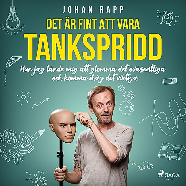 Det är fint att vara tankspridd, Johan Rapp