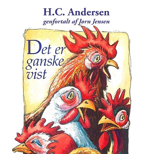 Det er ganske vist (uforkortet), H. C. Andersen, Jørn Jensen
