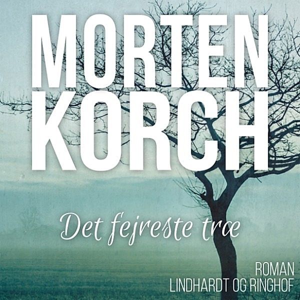 Det fejreste trae, Morten Korch