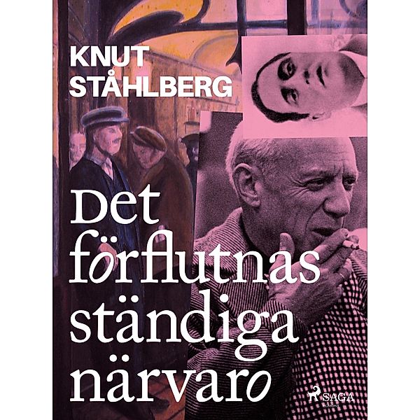 Det förflutnas ständiga närvaro, Knut Ståhlberg