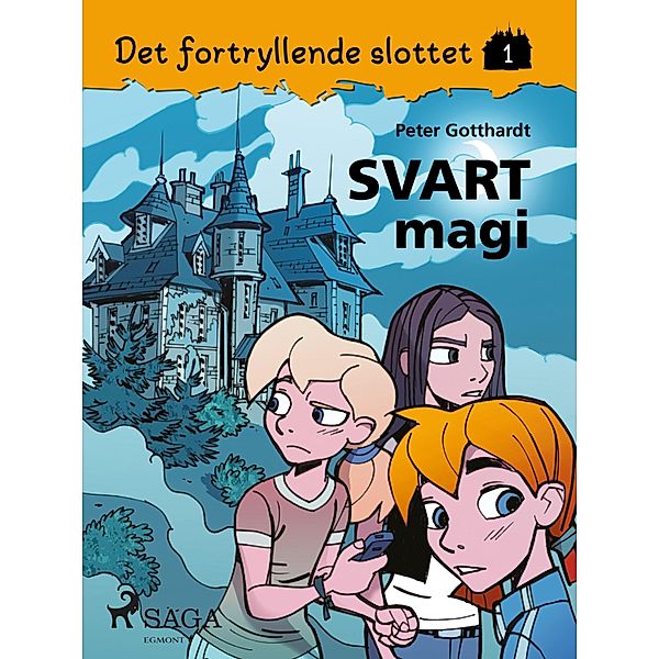 Det fortryllende slottet 1 - Svart magi / Det fortryllende slottet Bd.1, Peter Gotthardt