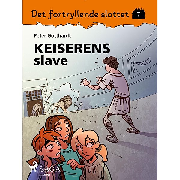 Det fortryllende slottet 6 - Keiserens slave / Det fortryllende slottet Bd.6, Peter Gotthardt