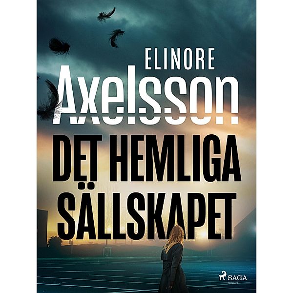 Det hemliga sällskapet / Ett fall för Lewén Bd.2, Elinore Axelsson