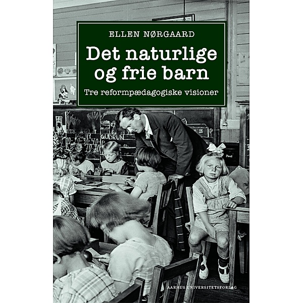 Det naturlige og frie barn, Ellen Nørgaard