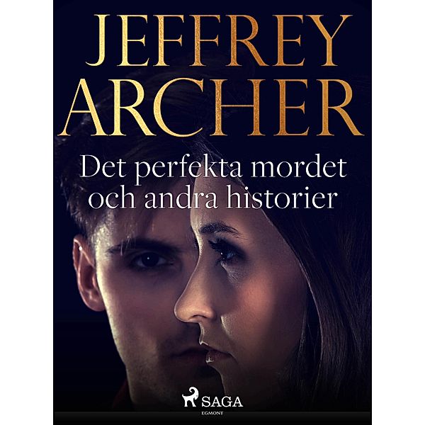 Det perfekta mordet och andra historier, Jeffrey Archer