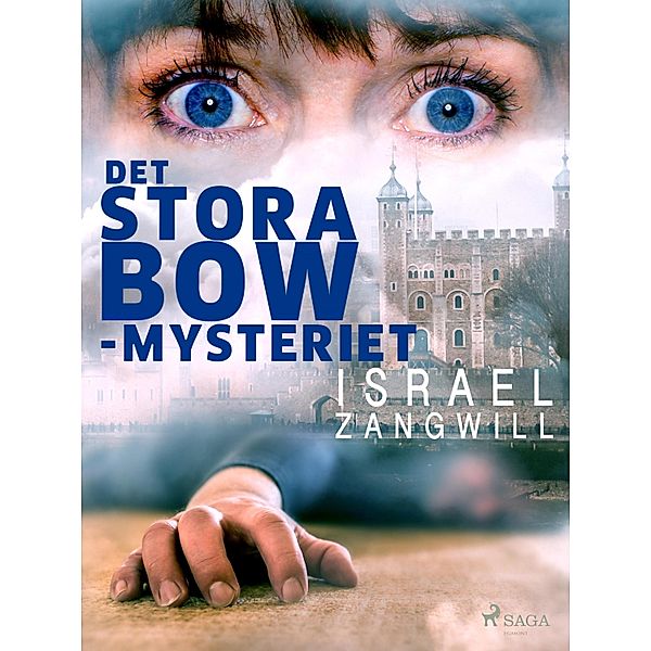 Det stora Bow-mysteriet, Israel Zangwill