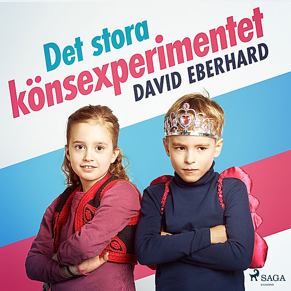 Det stora könsexperimentet, David Eberhard