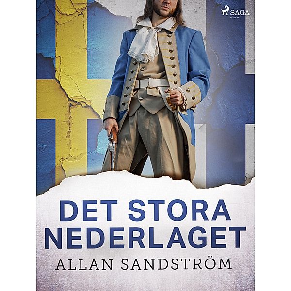 Det stora nederlaget, Allan Sandström