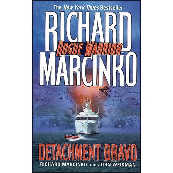 Detachment Bravo, Richard Marcinko, John Weisman