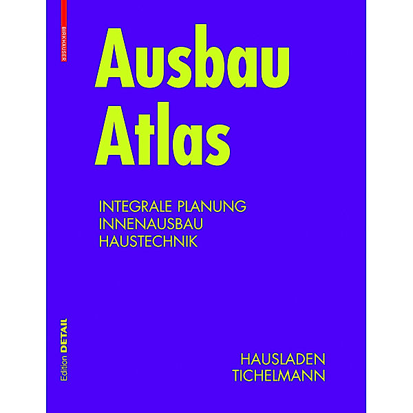 Detail Atlas / Ausbau Atlas, Gerhard Hausladen, Karsten Tichelmann