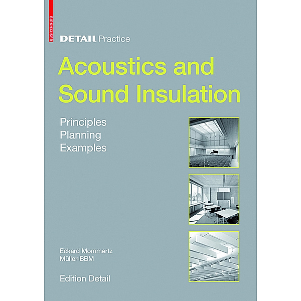 Detail Practice / Acoustics and Sound Insulation, Eckard Mommertz