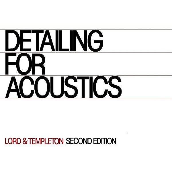 Detailing for Acoustics, Peter Lord, Duncan Templeton