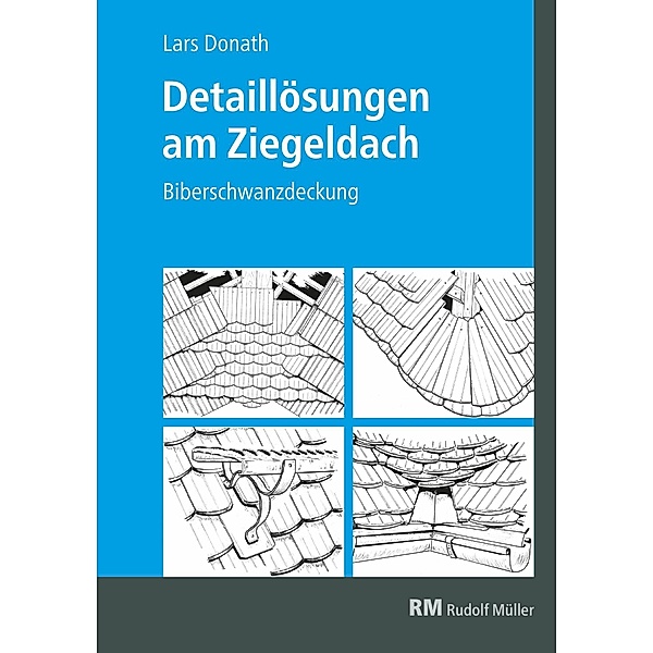 Detaillösungen am Ziegeldach -E-Book (PDF), Lars Donath