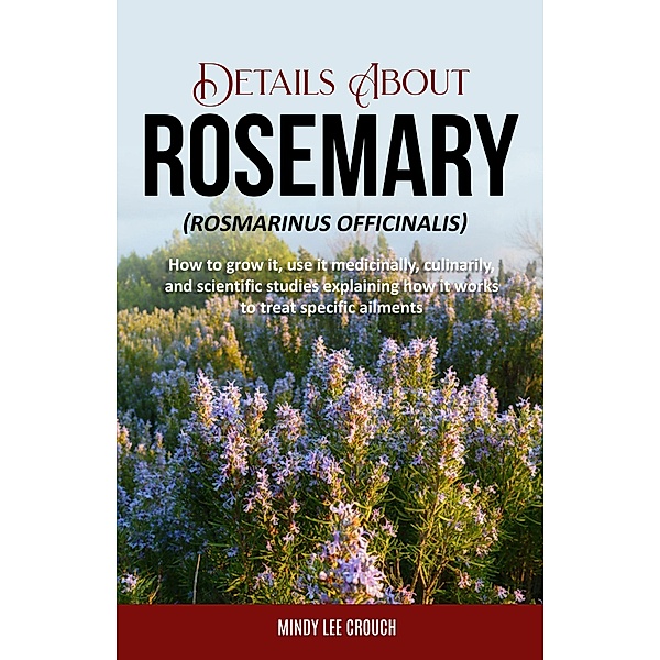 Details About Rosemary (Rosmarinus Officinalis), Mindy Lee Crouch