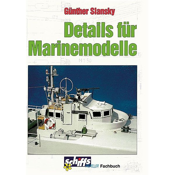 Details für Marinemodelle, Günther Slansky