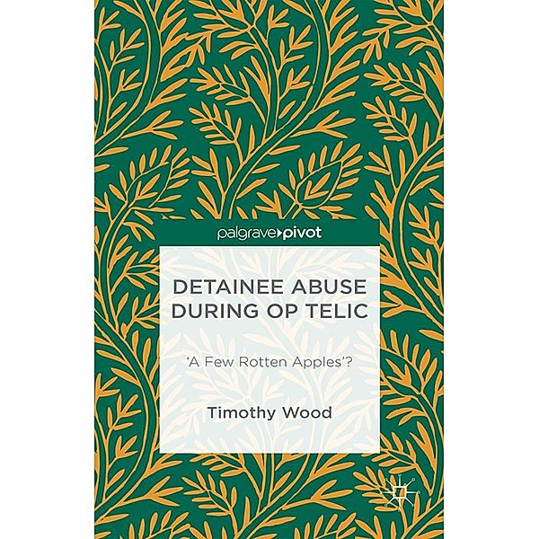 Detainee Abuse During Op TELIC, Timothy Wood