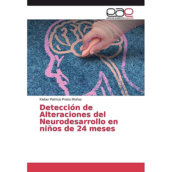 Detección de Alteraciones del Neurodesarrollo en niños de 24 meses, Kleber Patricio Prieto Muñoz