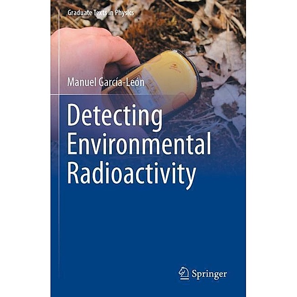 Detecting Environmental Radioactivity, Manuel García-León