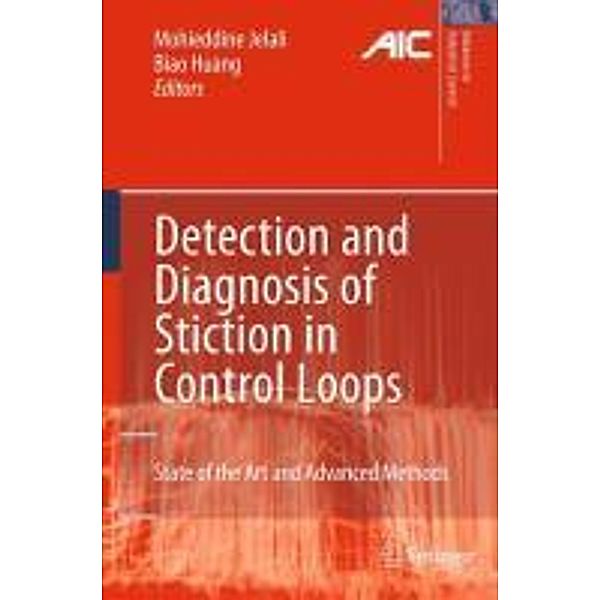 Detection and Diagnosis of Stiction in Control Loops / Advances in Industrial Control