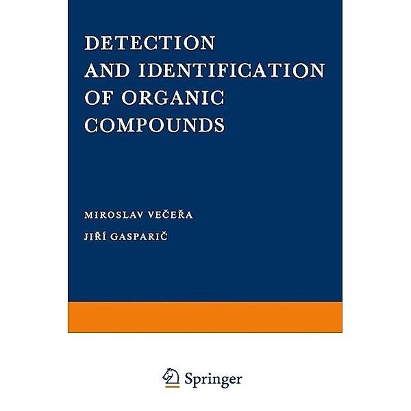 Detection and Identification of Organic Compounds, Miroslov Vecera