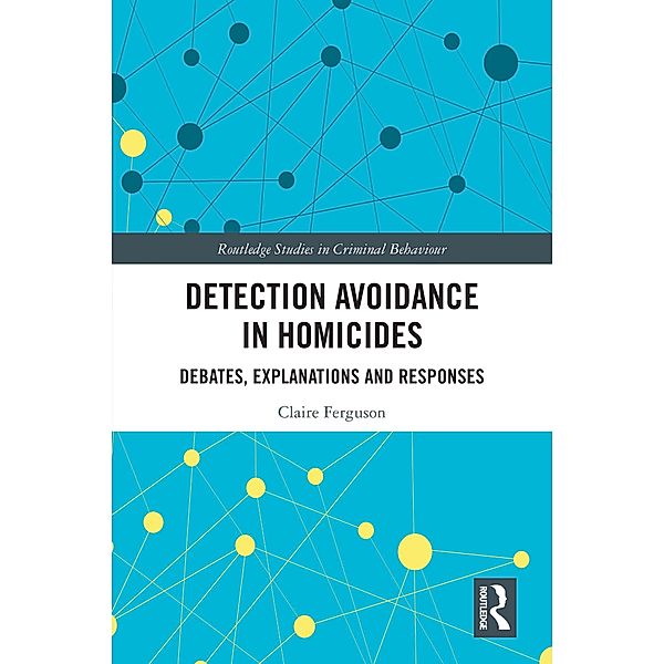 Detection Avoidance in Homicide, Claire Ferguson