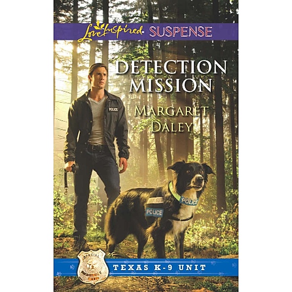 Detection Mission (Mills & Boon Love Inspired Suspense) (Texas) / Mills & Boon Love Inspired Suspense, Margaret Daley