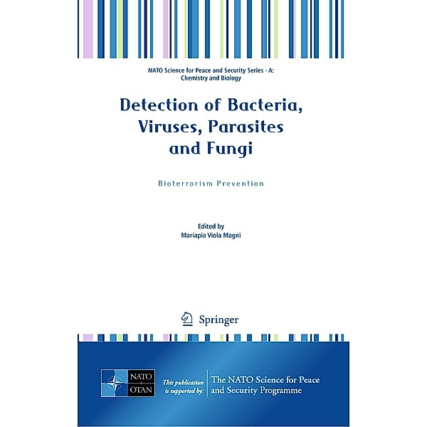 Detection of Bacteria, Viruses, Parasites and Fungi / NATO Science for Peace and Security Series A: Chemistry and Biology